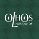 Olhos nos Olhos